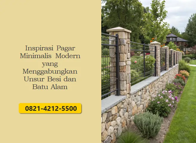 Inspirasi Pagar Minimalis Modern yang Menggabungkan Unsur Besi dan Batu Alam