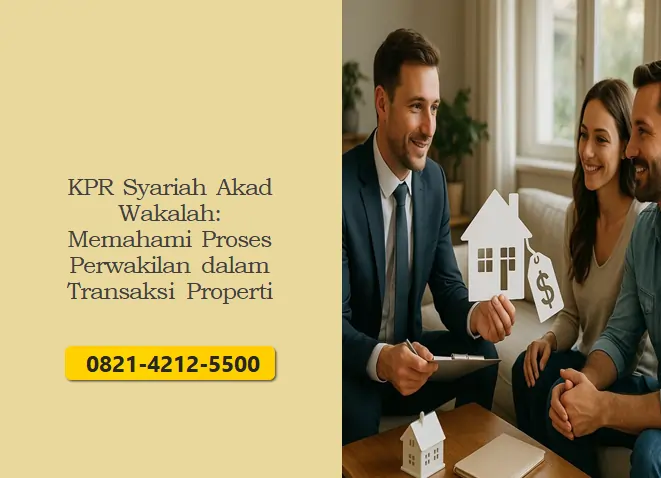KPR Syariah Akad Wakalah: Memahami Proses Perwakilan dalam Transaksi Properti