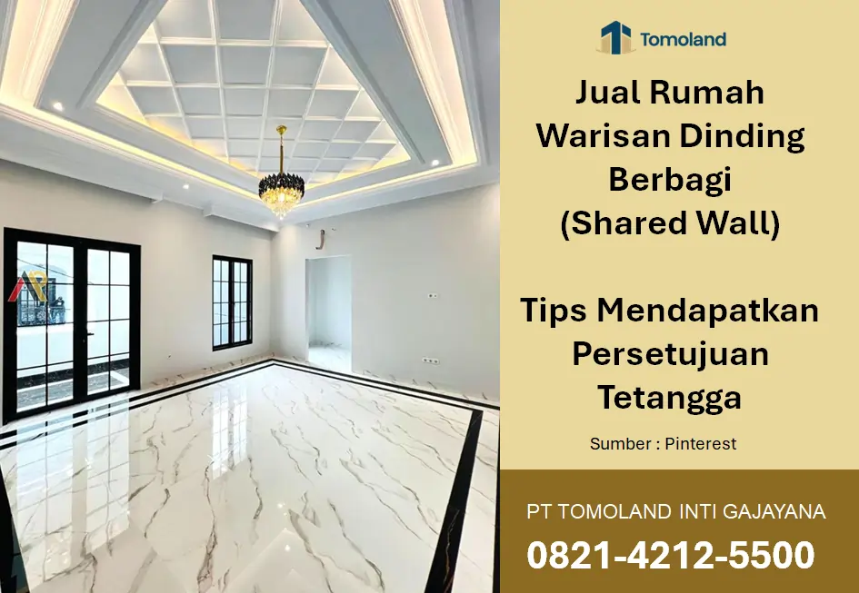 Jual Rumah Warisan Dinding Berbagi (Shared Wall): Tips Mendapatkan Persetujuan Tetangga