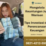 Mengelola Keuntungan Jual Warisan: Tips Investasi dan Perencanaan Keuangan