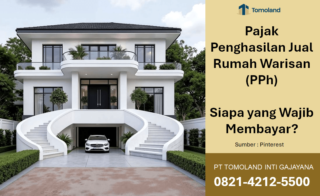 Pajak Penghasilan Jual Rumah Warisan (PPh): Siapa yang Wajib Membayar?