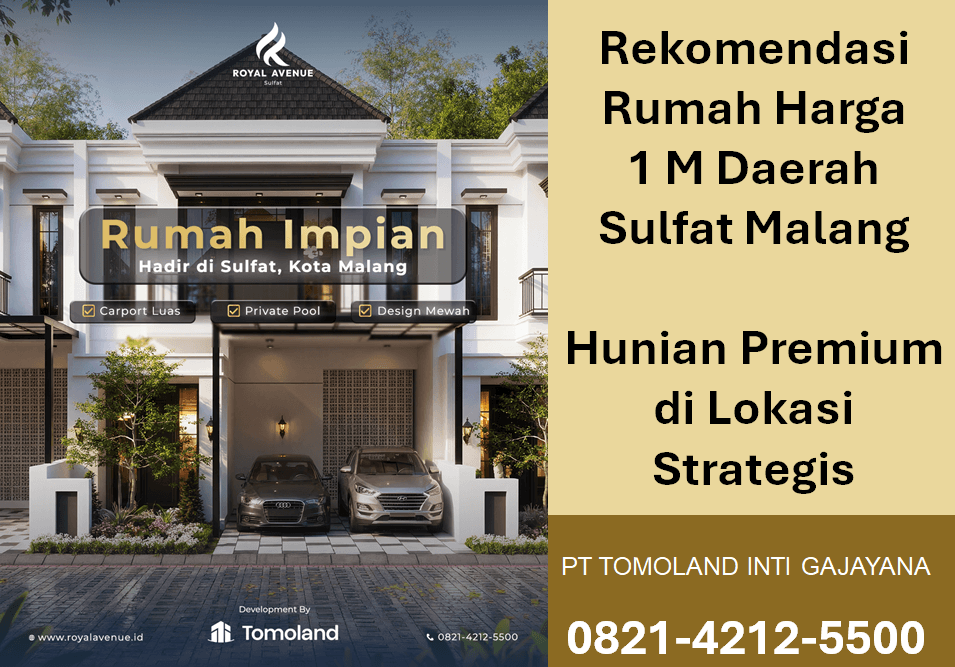Rekomendasi Rumah Harga 1 M di Daerah Sulfat Malang dengan Akses Mudah | Royal Avenue by Tomoland