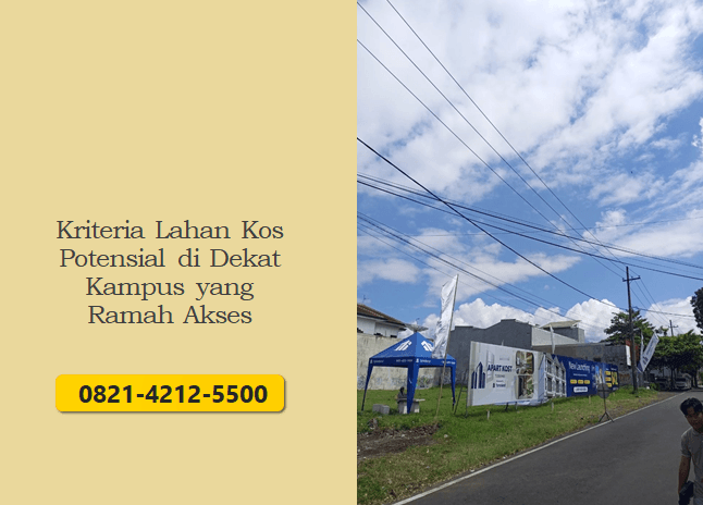 Kriteria Lahan Kos Potensial di Dekat Kampus yang Ramah Akses