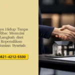 Gaya Hidup Tanpa Riba: Memulai Langkah dari Kepemilikan Hunian Syariah