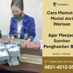 Cara Memutar Modal dari Warisan Agar Menjadi Sumber Penghasilan Baru