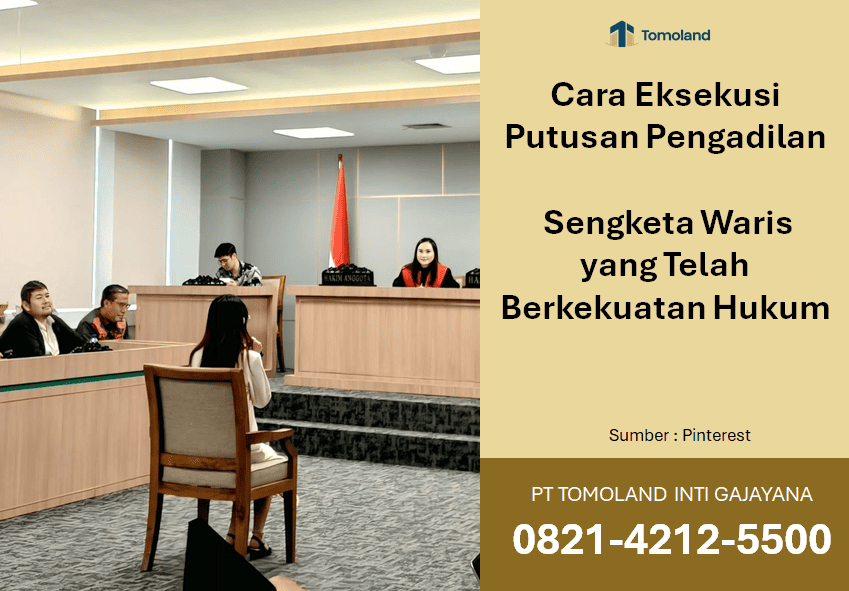 Cara Eksekusi Putusan Pengadilan Sengketa Waris yang Telah Berkekuatan Hukum Tetap