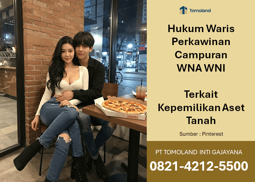 Hukum Waris Perkawinan Campuran WNA WNI Terkait Kepemilikan Aset Tanah