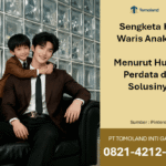 Sengketa Hak Waris Anak Tiri Menurut Hukum Perdata dan Solusinya: Panduan Hukum Terlengkap